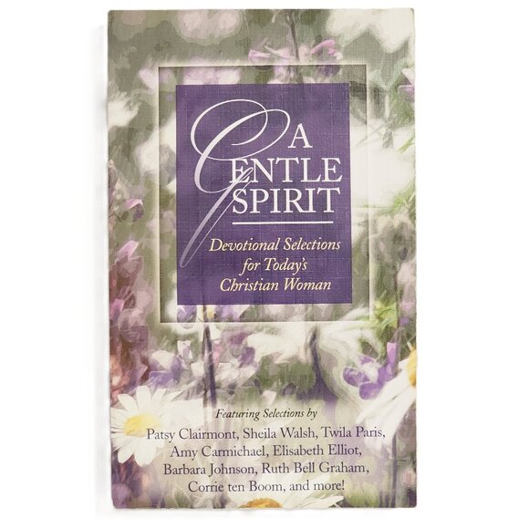 Gentle Spirit: Devotional Selections for Today's Christian Woman by Clayton - Picture 1 of 6
